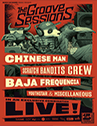THE GROOVE SESSIONS LIVE - CHINESE MAN - SCRATCH BANDITS CREW